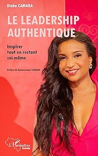 Le leadership authentique: Inspirer tout en restant soi-même