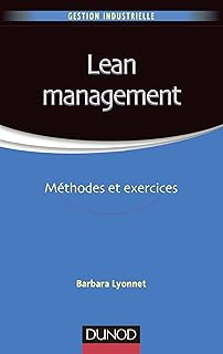 Lean Management: Méthodes et exercices