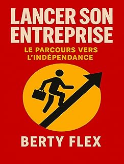 Lancer son Entreprise: Le parcours vers l