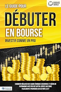 LES ACTIONS POUR DÉBUTANTS EN BOURSE: Le guide de l